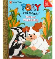 Poky and Friends. Tails of Friendship