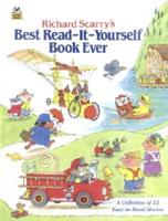 Richard Scarry's Best Read-It-Yourself Book Ever