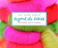 The Yarn Girls' Beyond the Basics Pattern Note Cards