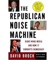 The Republican Noise Machine