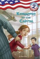 Capital Mysteries #2: Kidnapped at the Capital. A Stepping Stone Book (TM)