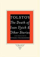 The Death of Ivan Ilyich and Other Stories