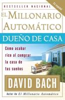 El Millonario Automático Dueño De Casa / The Automatic Millionaire Homeowner