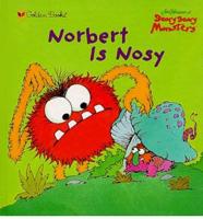 Norbert Is Nosy