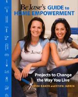 Be Jane's Guide to Home Empowerment