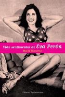 La vida sentimental de Eva Peron