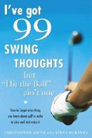 I've Got 99 Swing Thoughts but "Hit the Ball" Ain't One