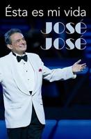 Jose Jose: Esta es mi vida