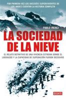 La Sociedad De La Nieve / The Snow Society