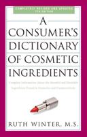 A Consumer's Dictionary of Cosmetic Ingredients