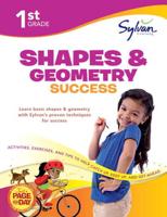 First Grade Shapes & Geometry Success (Sylvan Workbooks)