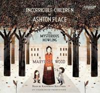 The Incorrigible Children of Ashton Place, Book I