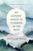 My Fathers' Ghost Is Climbing in the Rain