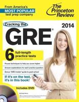 Cracking the GRE With 6 Practice Tests & DVD, 2014 Edition