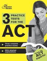 3 Practice Tests for the ACT