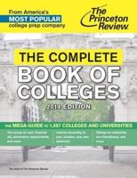 The Complete Book of Colleges, 2014 Edition