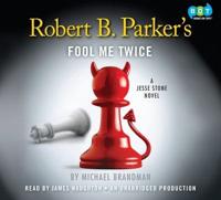 Robert B. Parker's Fool Me Twice