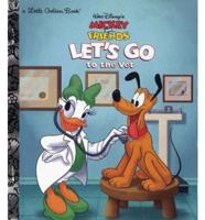 Walt Disney's Mickey and Friends. Let's Go to the Vet!