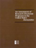 An Assessment of Research-Doctorate Programs in the United States. Humanities