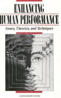 Druckman: Enhancing Human Performance: Issues Theories & Techniques (Cloth)