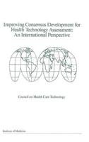 Improving Consensus Development for Health Technology Assessment