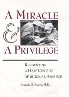 A Miracle and a Privilege