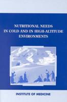 Nutritional Needs in Cold and in High-Altitude Environments