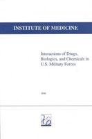 Interactions of Drugs, Biologics, and Chemicals in U.S. Military Forces