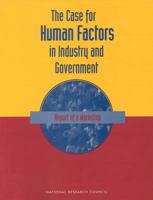 The Case for Human Factors in Industry and Government