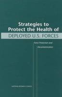 Strategies to Protect the Health of Deployed U.S. Forces