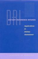 Dietary Reference Intakes. Applications in Dietary Assessment