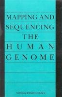 Mapping and Sequencing the Human Genome