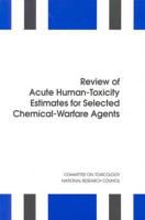 Review of Acute Human-Toxicity Estimates for Selected Chemical-Warfare Agen