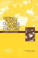 Getting to Positive Outcomes for Children in Child Care