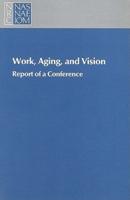 Work, Aging, and Vision