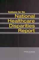 Guidance for the National Healthcare Disparities Report