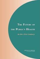 The Future of the Public's Health in the 21st Century