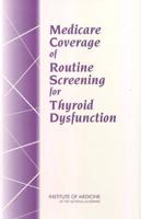 Medicare Coverage of Routine Screening for Thyroid Dysfunction