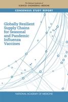 Globally Resilient Supply Chains for Seasonal and Pandemic Influenza Vaccines
