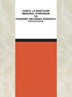 John R. La Montagne Memorial Symposium on Pandemic Influenza Research