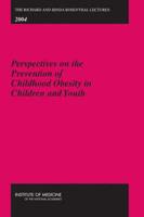 Perspectives on the Prevention of Childhood Obesity in Children and Youth