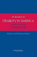 Workshop on Disability in America, a New Look