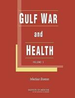 Gulf War and Health. Vol. 5, Infectious Diseases