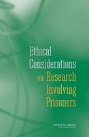 Ethical Considerations for Research Involving Prisoners