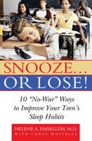 Snooze-- Or Lose!