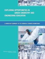 Exploring Opportunities in Green Chemistry and Engineering Education
