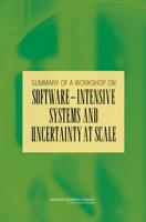 Summary of a Workshop on Software-Intensive Systems and Uncertainty at Scale