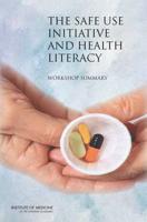 The Safe Use Initiative and Health Literacy