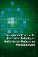 Strategies and Priorities for Information Technology at the Centers for Medicare and Medicaid Services