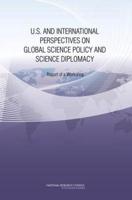 U.S. And International Perspectives on Global Science Policy and Science Diplomacy